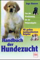 Handbuch der Hunde Zucht